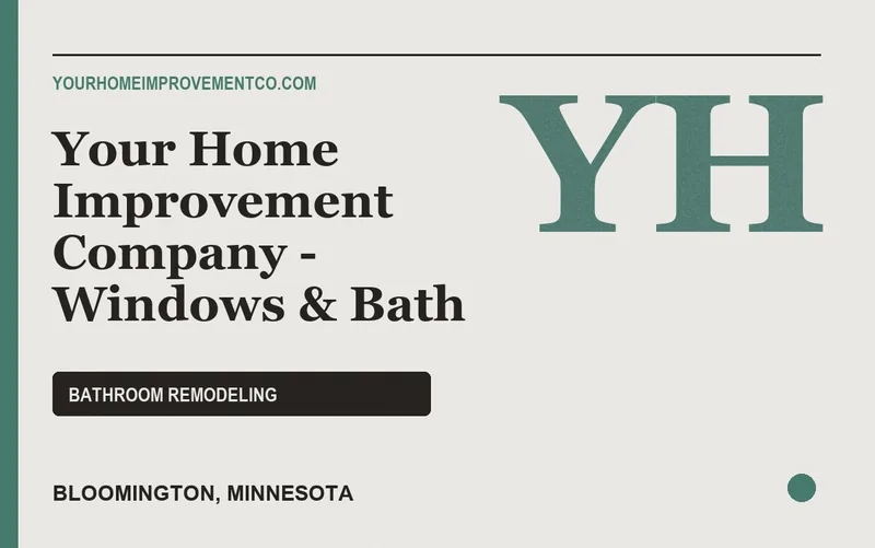 Your Home Improvement Company - Windows & Bath in Bloomington, Minnesota