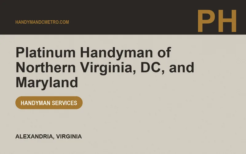 Platinum Handyman of Northern Virginia, DC, and Maryland in Alexandria, Virginia