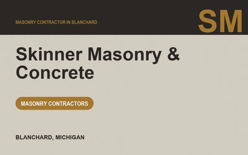 Skinner Masonry & Concrete in Blanchard, Michigan