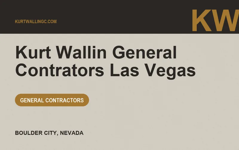 Kurt Wallin General Contrators Las Vegas in Boulder City, Nevada