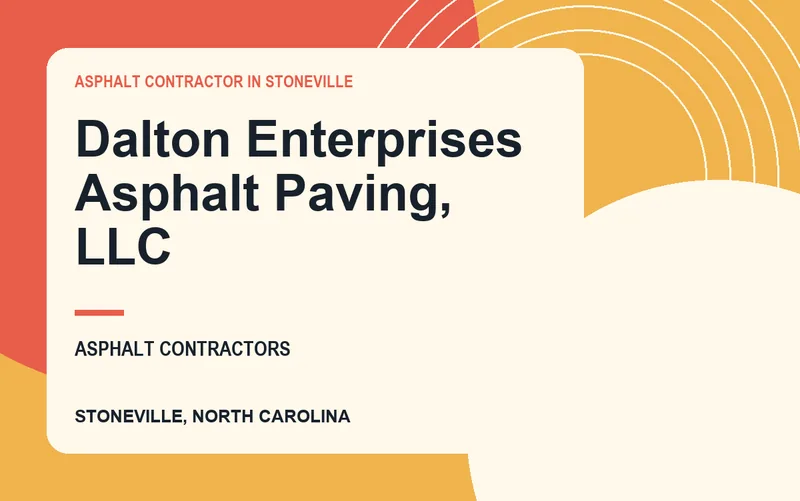 Dalton Enterprises Asphalt Paving, LLC in Stoneville, North Carolina