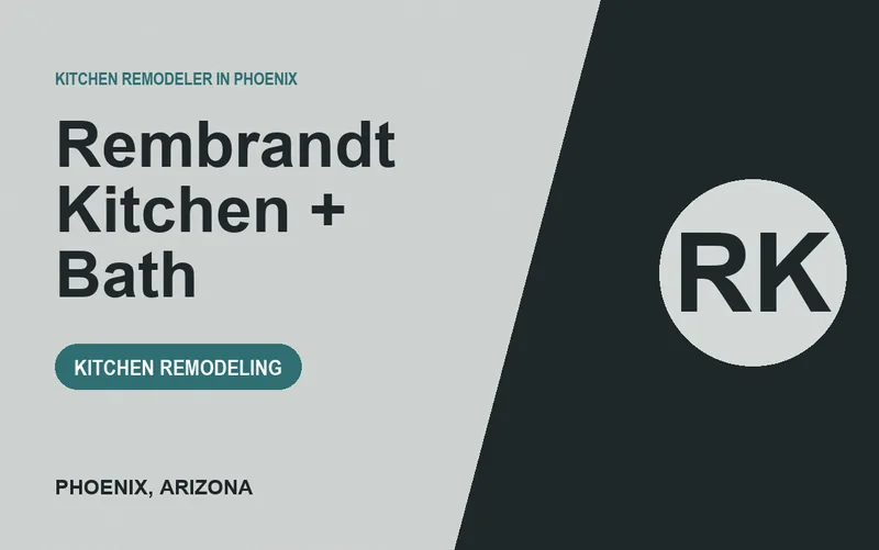 Rembrandt Kitchen + Bath in Phoenix, Arizona
