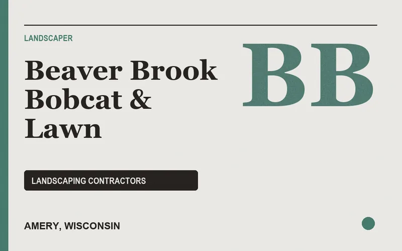 Beaver Brook Bobcat & Lawn in Amery, Wisconsin