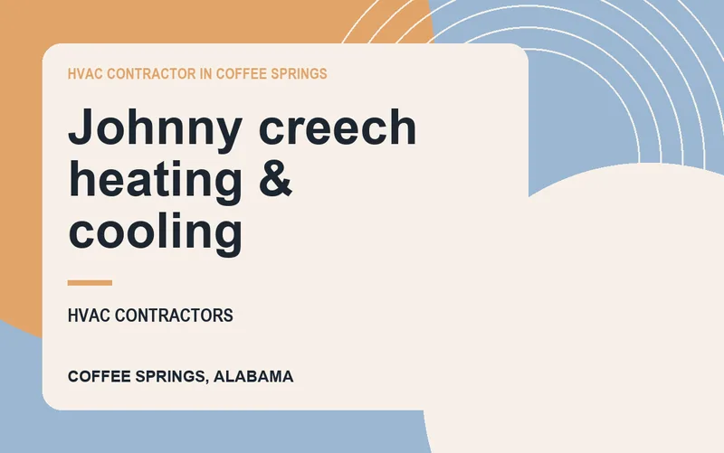 Johnny creech heating & cooling in Coffee Springs, Alabama