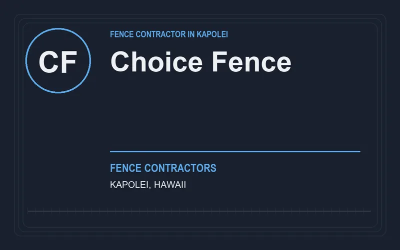 Choice Fence in Kapolei, Hawaii