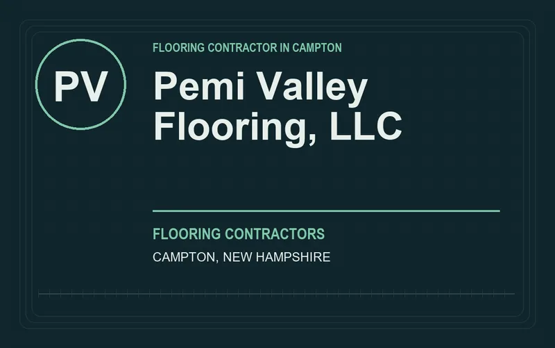 Pemi Valley Flooring, LLC in Campton, New Hampshire