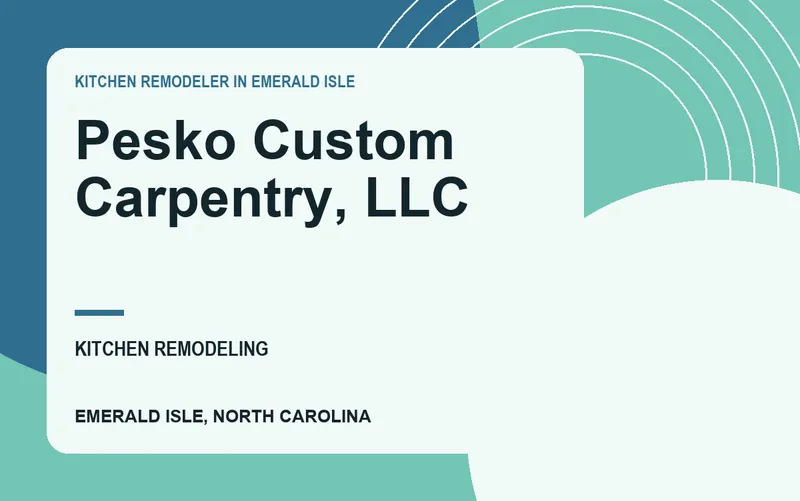 Pesko Custom Carpentry, LLC in Emerald Isle, North Carolina