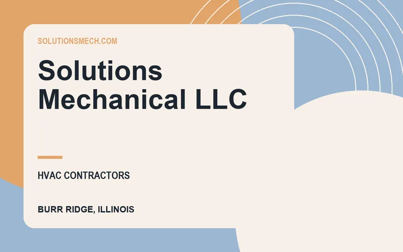 Solutions Mechanical LLC in Burr Ridge, Illinois