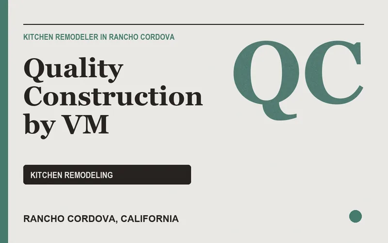 Quality Construction by VM in Rancho Cordova, California