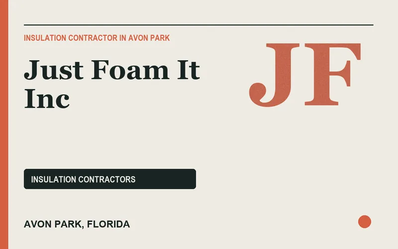 Just Foam It Inc in Avon Park, Florida