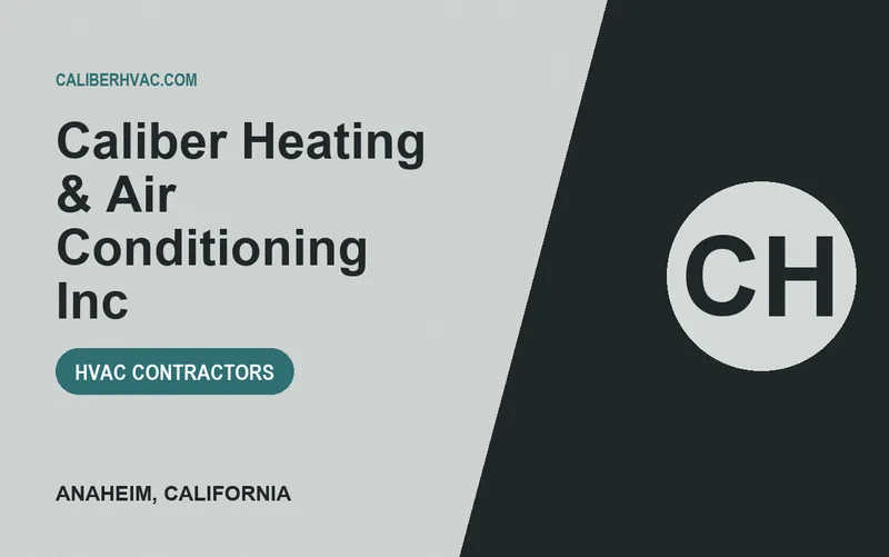 Caliber Heating & Air Conditioning Inc in Anaheim, California