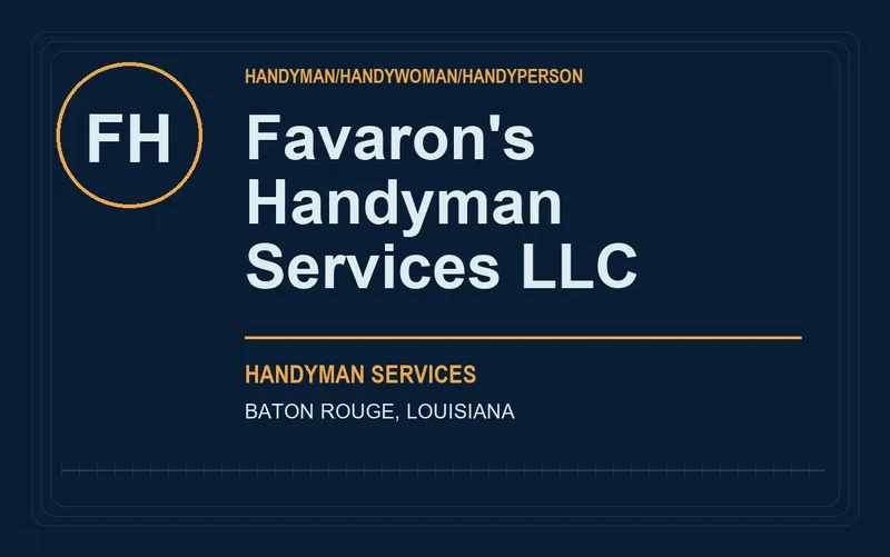 Favaron's Handyman Services LLC in Baton Rouge, Louisiana