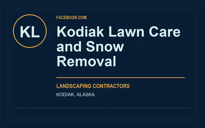 Kodiak Lawn Care and Snow Removal in Kodiak, Alaska