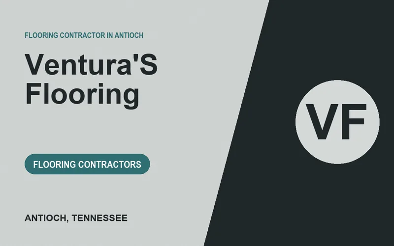 VENTURA'S FLOORING in Antioch, Tennessee