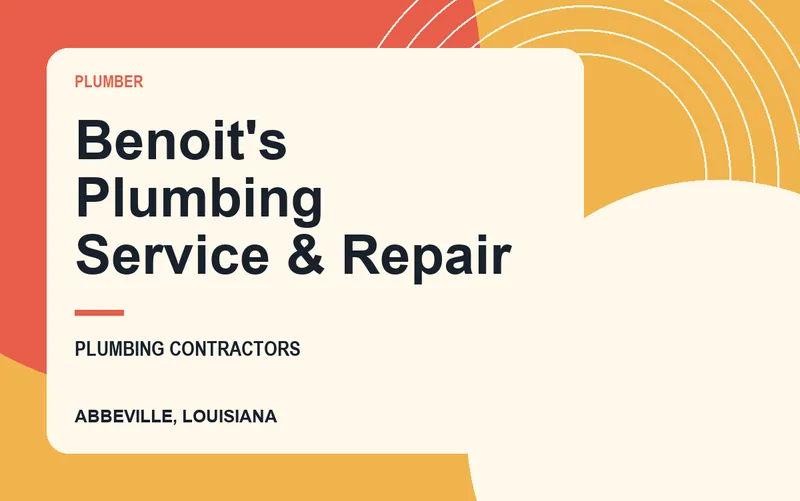 Benoit's Plumbing Service & Repair in Abbeville, Louisiana