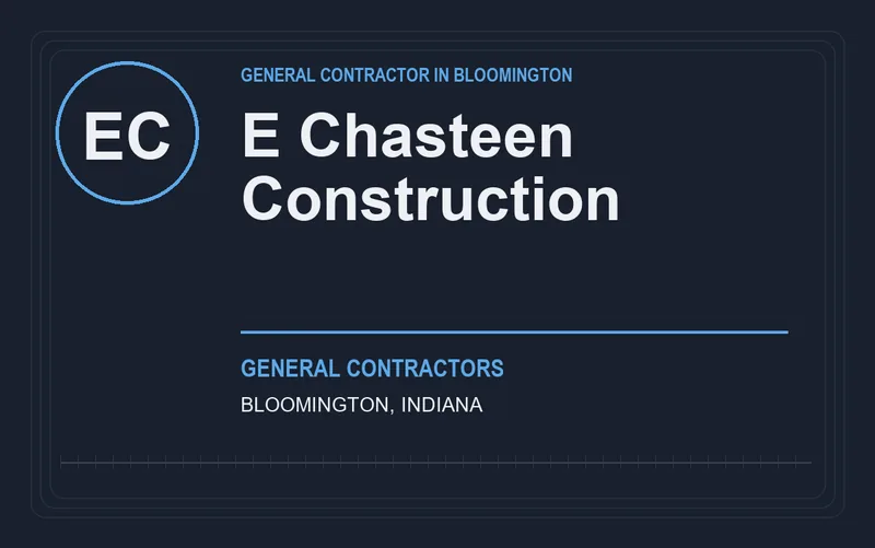 E Chasteen Construction in Bloomington, Indiana