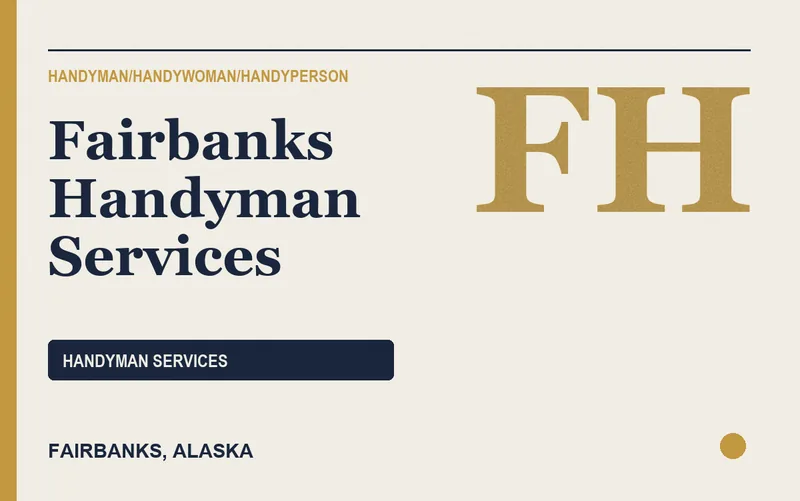 Fairbanks Handyman Services in Fairbanks, Alaska