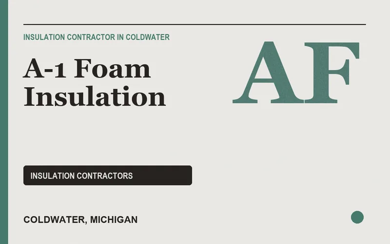 A-1 Foam Insulation in Coldwater, Michigan