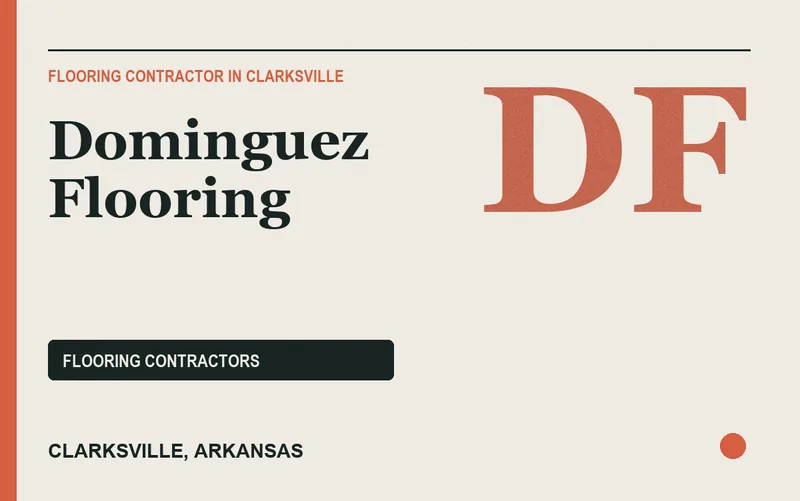Dominguez Flooring in Clarksville, Arkansas