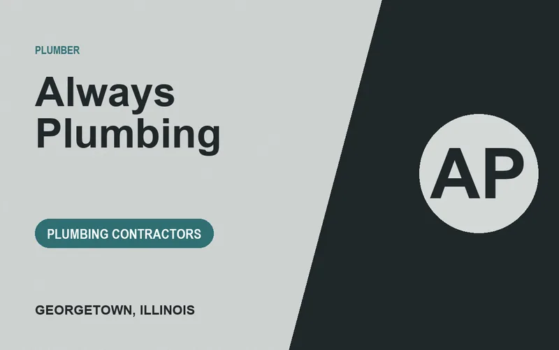 Always Plumbing in Georgetown, Illinois