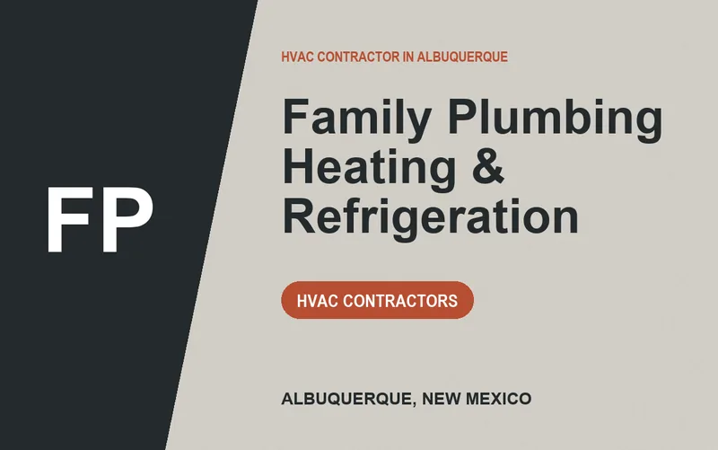Family Plumbing Heating & Refrigeration in Albuquerque, New Mexico