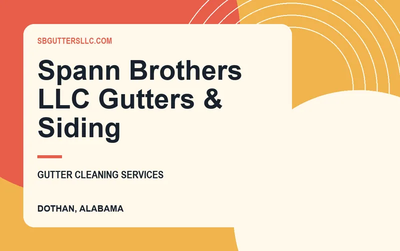 Spann Brothers LLC Gutters & Siding in Dothan, Alabama