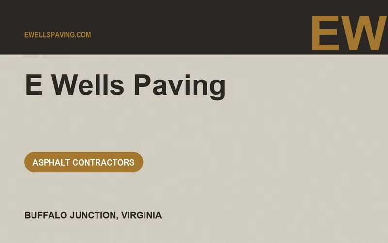 E Wells Paving in Buffalo Junction, Virginia