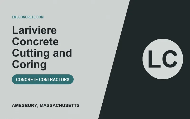 Lariviere Concrete Cutting and Coring in Amesbury, Massachusetts