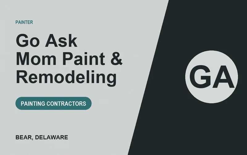 Go Ask Mom Paint & Remodeling in Bear, Delaware