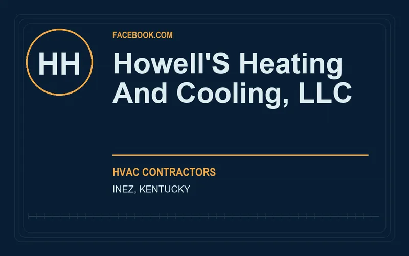 HOWELL'S HEATING AND COOLING, LLC in Inez, Kentucky