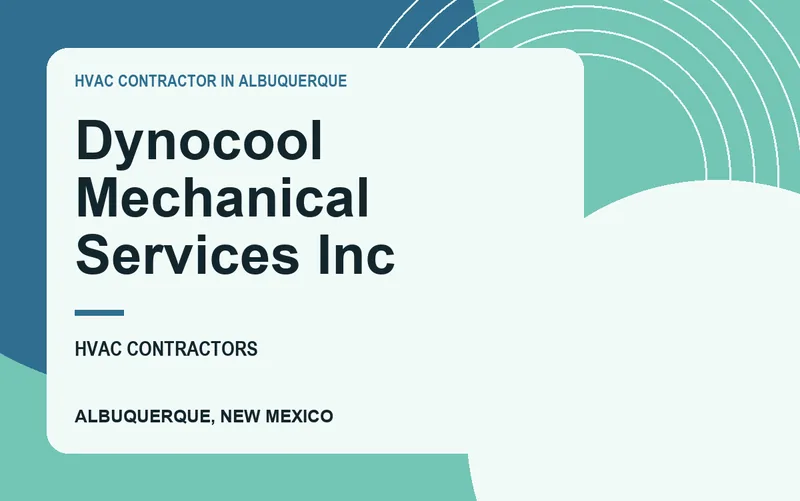 Dynocool Mechanical Services Inc in Albuquerque, New Mexico