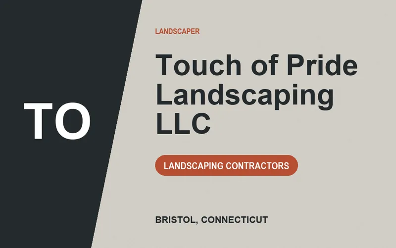 Touch of Pride Landscaping LLC in Bristol, Connecticut