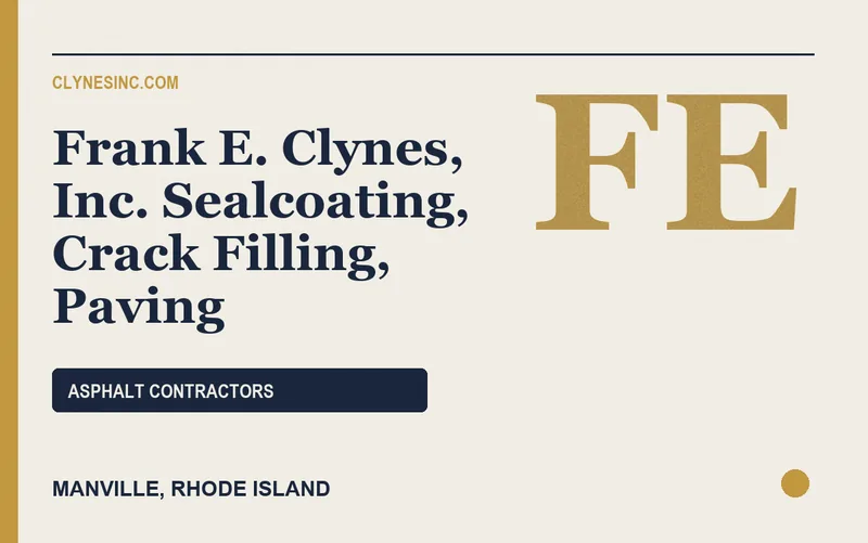 Frank E. Clynes, Inc. Sealcoating, Crack Filling, Paving in Manville, Rhode Island