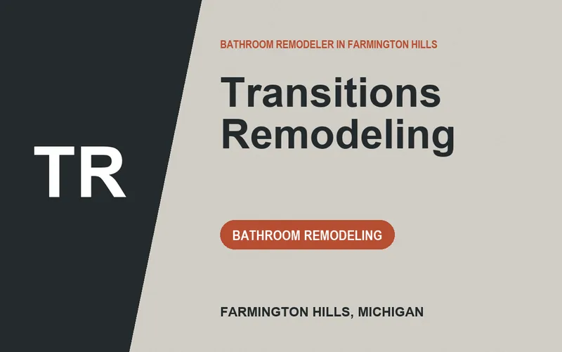 Transitions Remodeling in Farmington Hills, Michigan