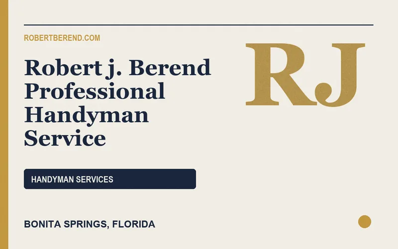 Robert j. Berend Professional Handyman Service in Bonita Springs, Florida