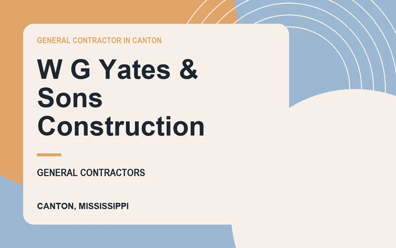 W G Yates & Sons Construction in Canton, Mississippi