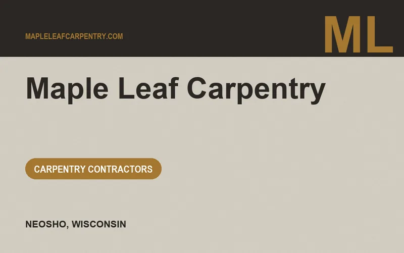 Maple Leaf Carpentry in Neosho, Wisconsin