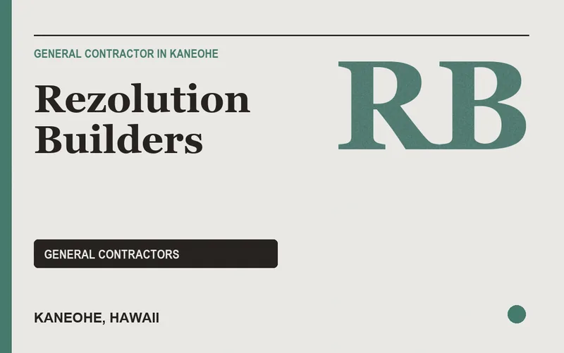 Rezolution Builders in Kaneohe, Hawaii