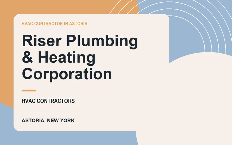 Riser Plumbing & Heating Corporation in Astoria, New York
