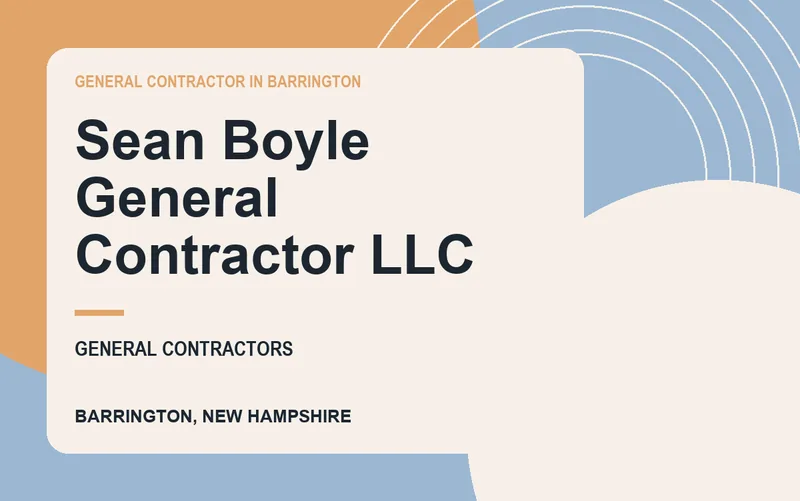 Sean Boyle General Contractor LLC in Barrington, New Hampshire
