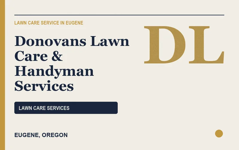 Donovans Lawn Care & Handyman Services in Eugene, Oregon