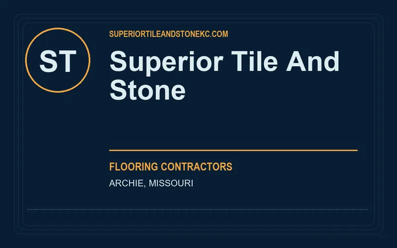 Superior Tile And Stone in Archie, Missouri