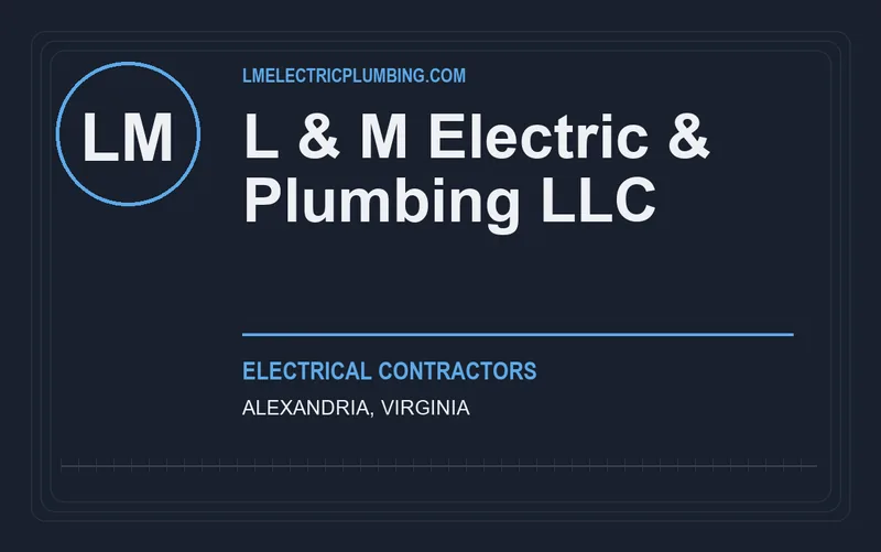 L & M Electric & Plumbing LLC in Alexandria, Virginia