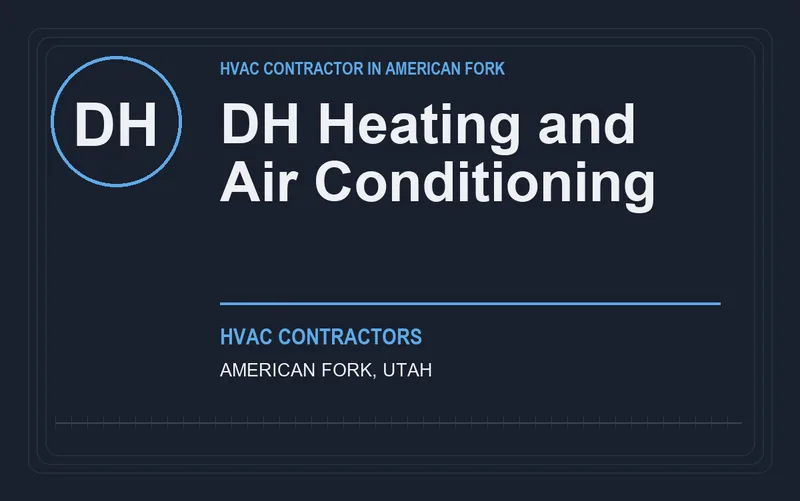 DH Heating and Air Conditioning in American Fork, Utah
