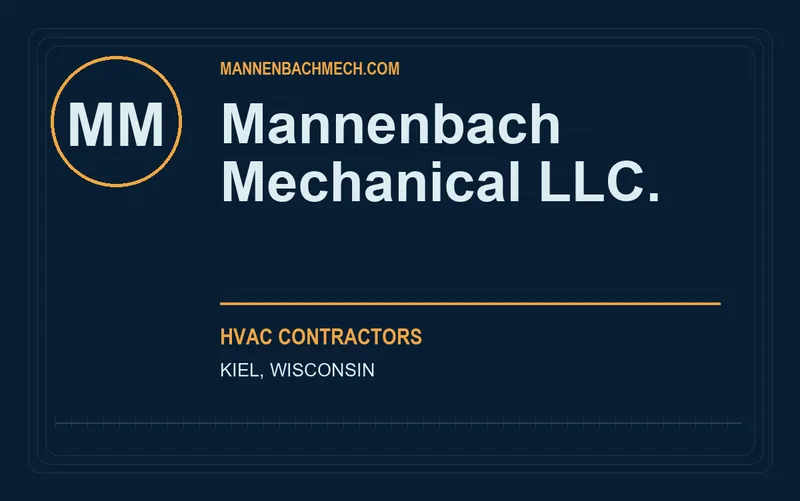 Mannenbach Mechanical LLC. in Kiel, Wisconsin