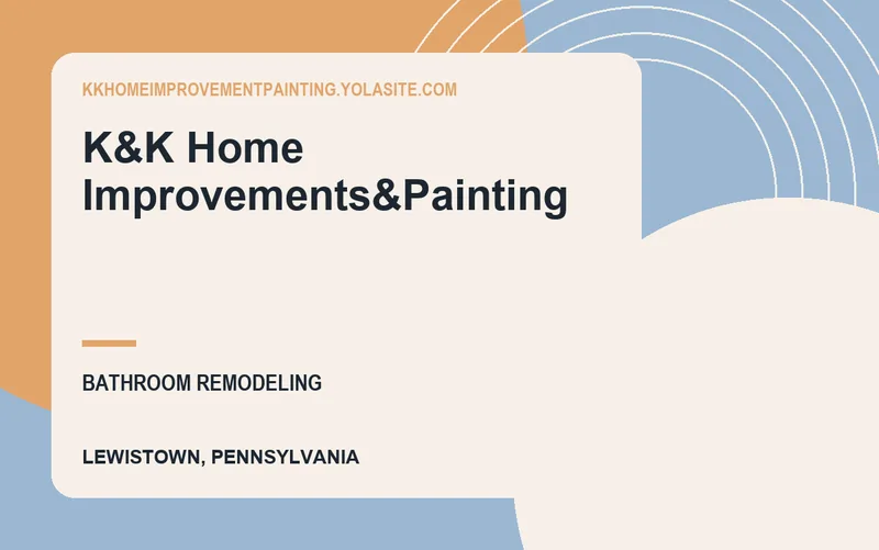 K&K Home Improvements&Painting in Lewistown, Pennsylvania