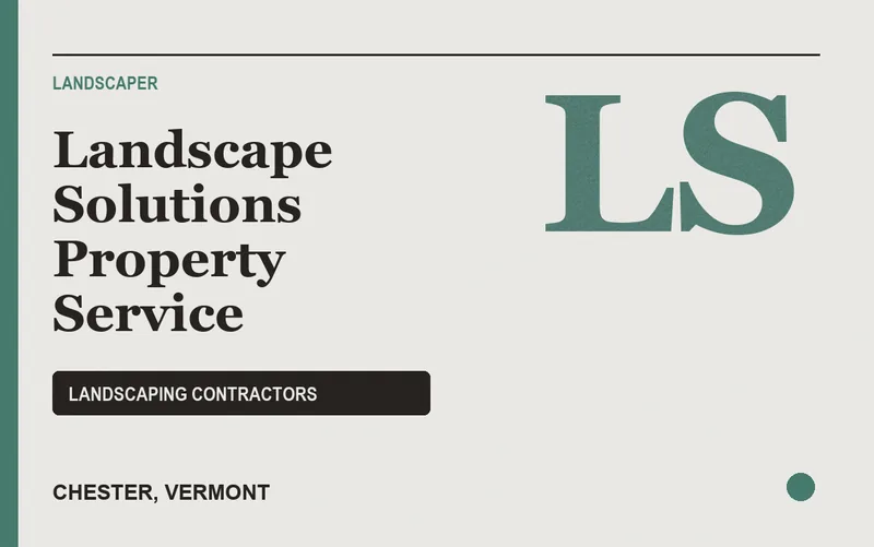 Landscape Solutions Property Service in Chester, Vermont