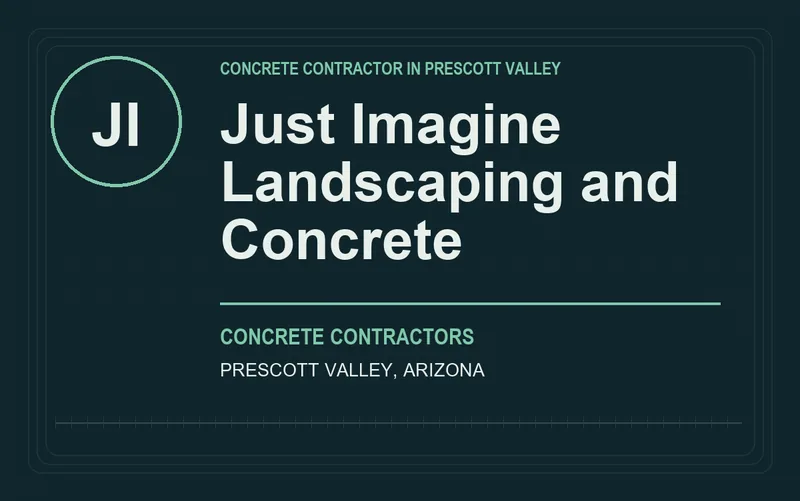 Just Imagine Landscaping and Concrete in Prescott Valley, Arizona