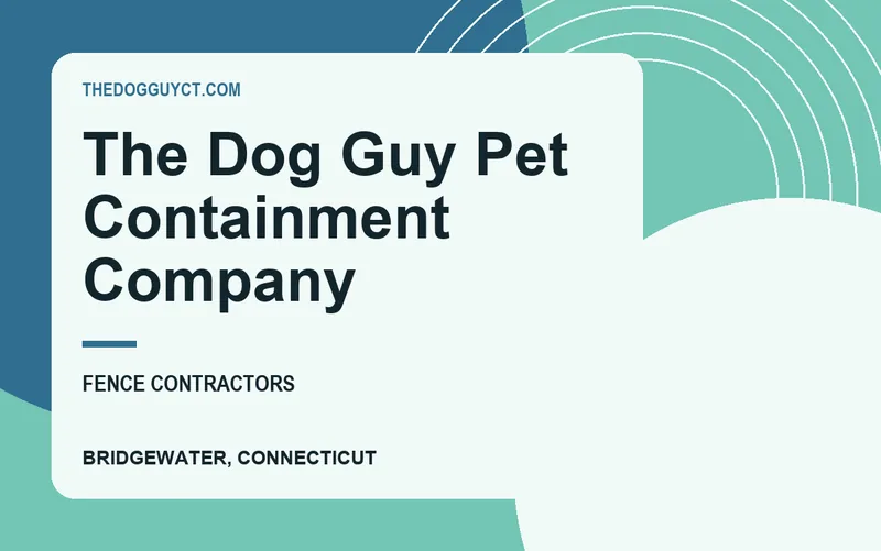 The Dog Guy Pet Containment Company in Bridgewater, Connecticut