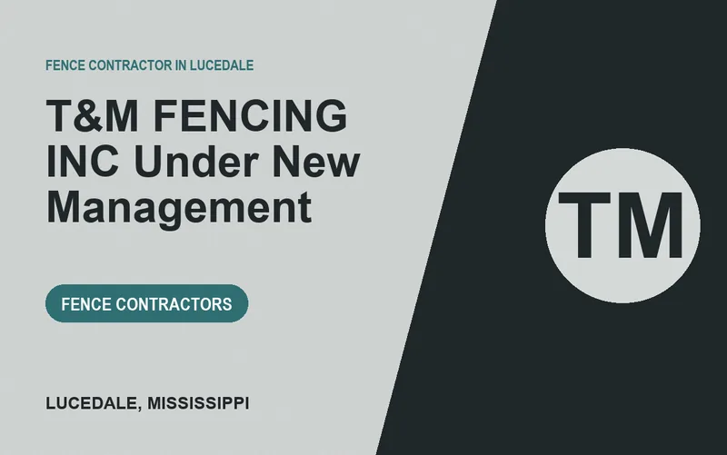 T&M FENCING INC Under New Management in Lucedale, Mississippi